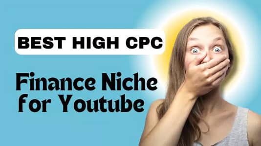 High CPC Finance Niche, YouTube Finance Niche, Best CPC Keywords, High-Paying YouTube Topics, Personal Finance, Investing, Stock Market, Passive Income